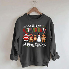 Retro We Wish You Nothing Butt A Merry Christmes Sweatshirt