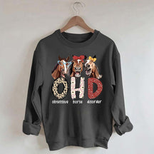 Obsessive Horse Disorder Sweatshirt