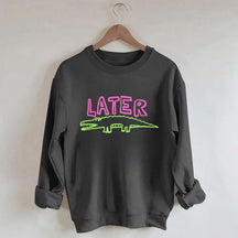 Later Gator Sweatshirt