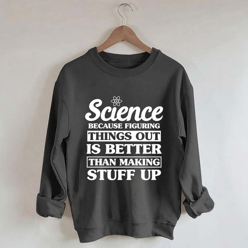 New Scientist Funny Sweatshirt