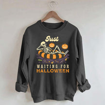 Funny Just Waiting for Halloween Sweatshirt
