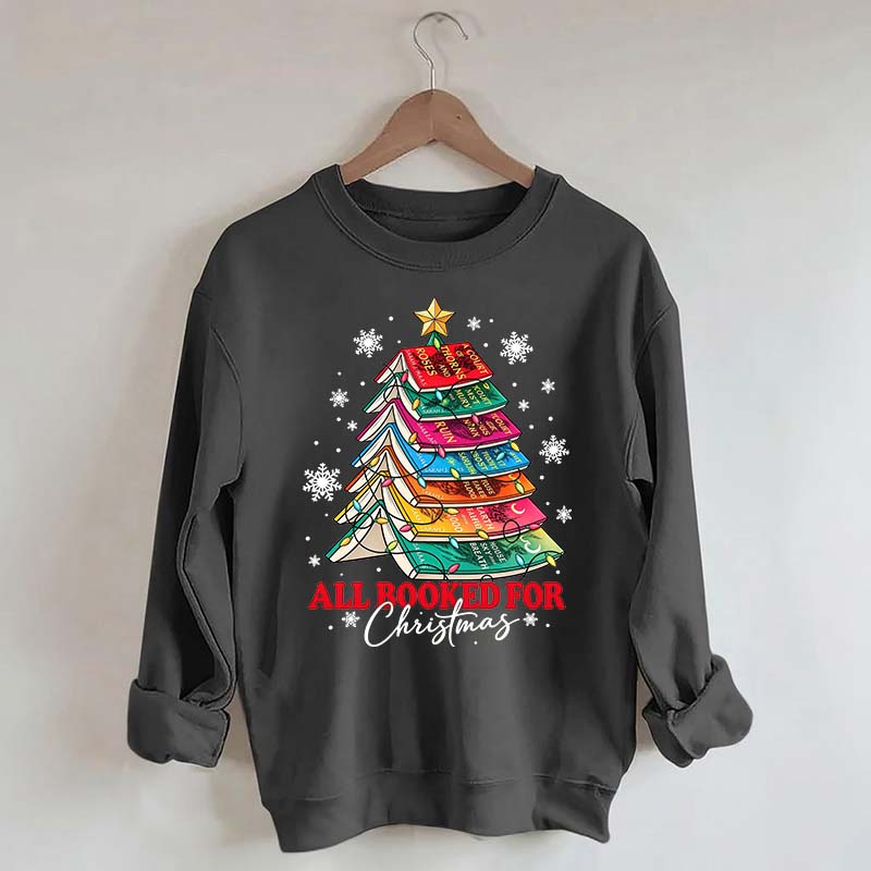 Cute All Booked For Christmas Tree Sweatshirt