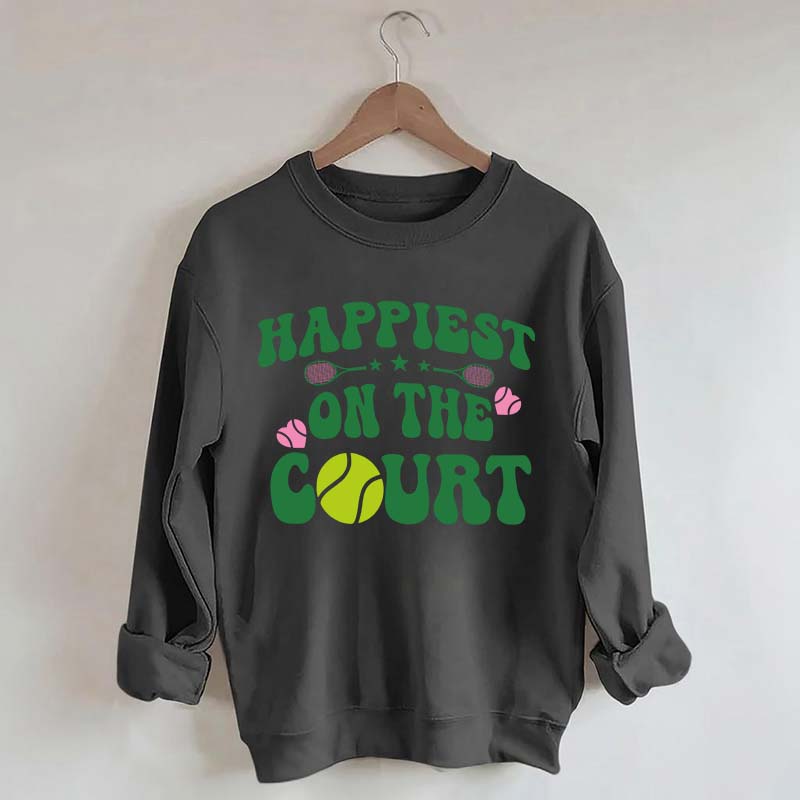 Happiest on The Court Sweatshirt