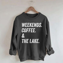 Funny Weekends Coffee and the Lake Sweatshirt