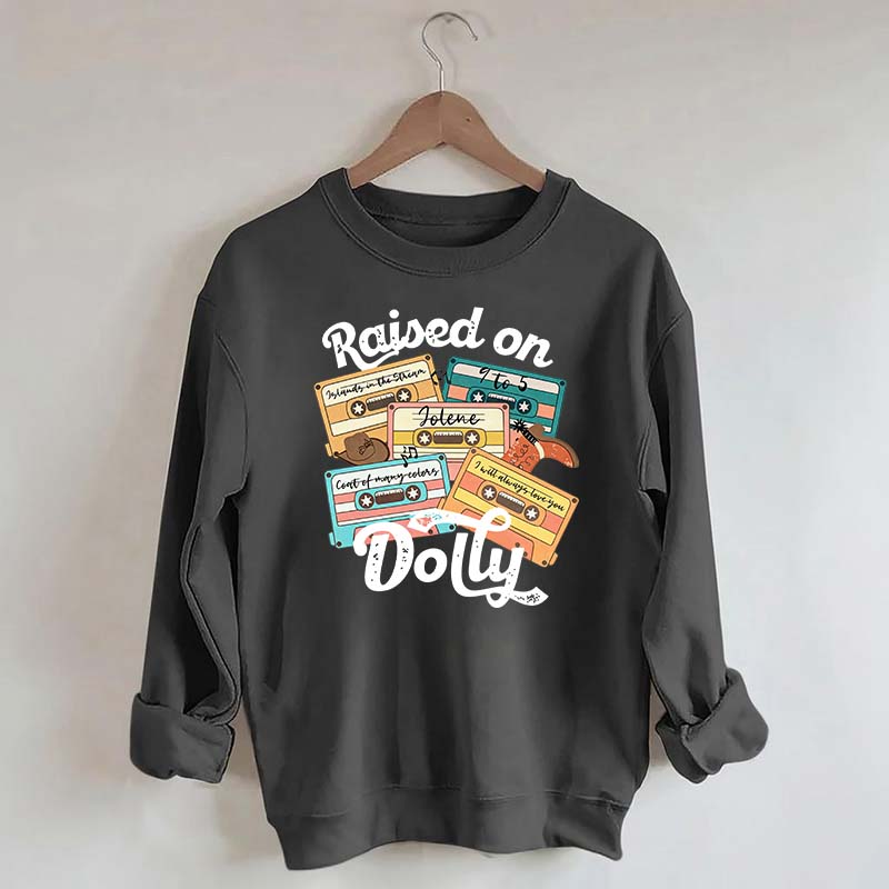 Raised On Dolly Retro Cassette Music Sweatshirt