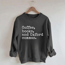 Coffee, Books & Oxford Commas Sweatshirt