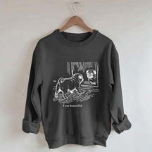 I Am Beautiful Pug Sweatshirt