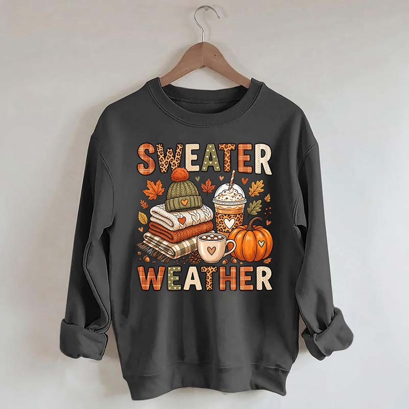 Fall Sweater Weather Sweatshirt