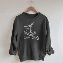 Smut Reader Dirty Martini Sweatshirt