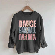Dance and Baseball Mom Sweatshirt