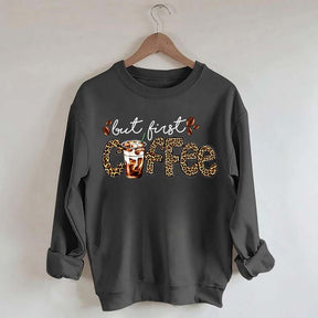 But First Coffee Leopard Sweatshirt