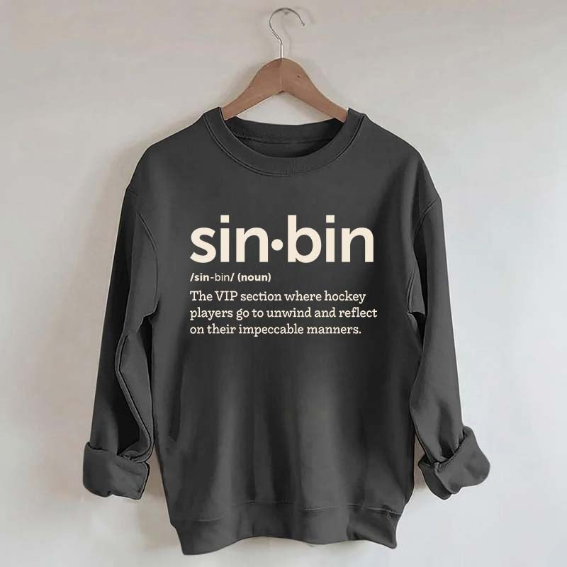 Sin Bin Funny Hockey Definition Sweatshirt