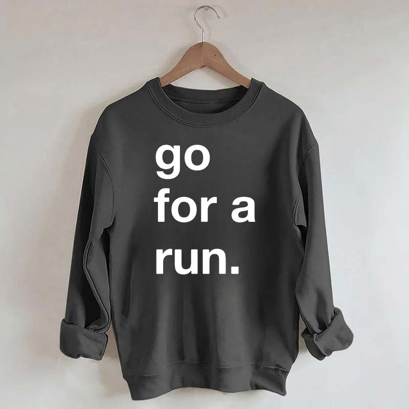 Go For Run Sweatshirt