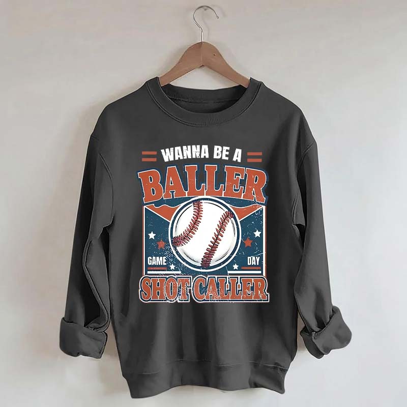 Wanna be a Baller Baseball Athletic Sweatshirt