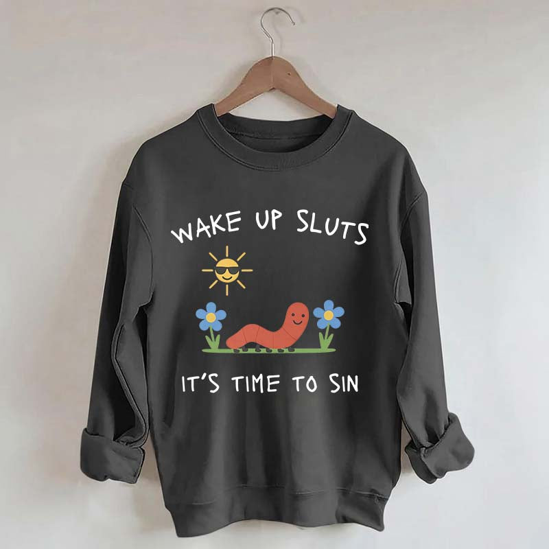 Wake Up Sweatshirt