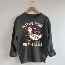 Cute Christmas Festive Goose On The Loose Sweatshirt