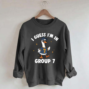 I'm In Group 7 Sweatshirt