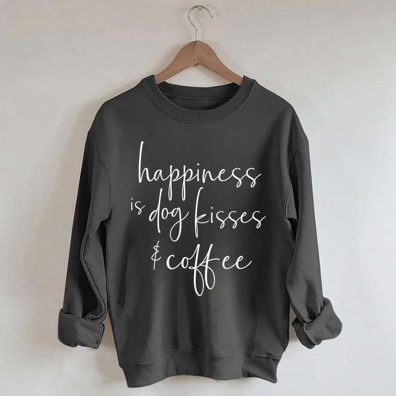Happiness Is Dog Kisses & Coffee Sweatshirt
