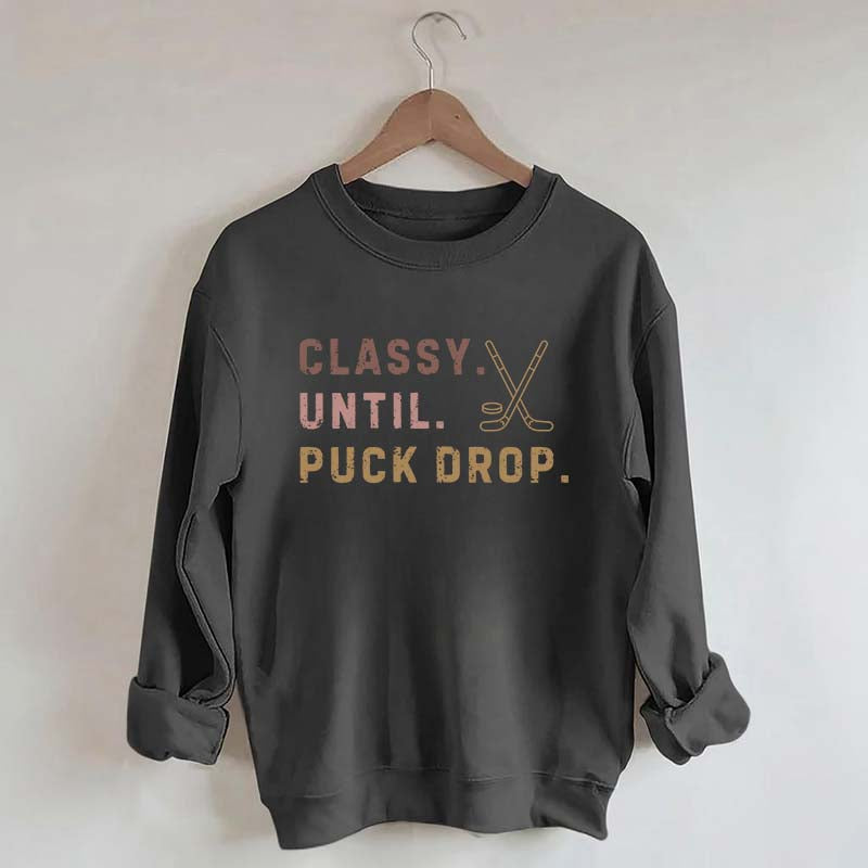 Retro Classy Until Puck Drop Sweatshirt