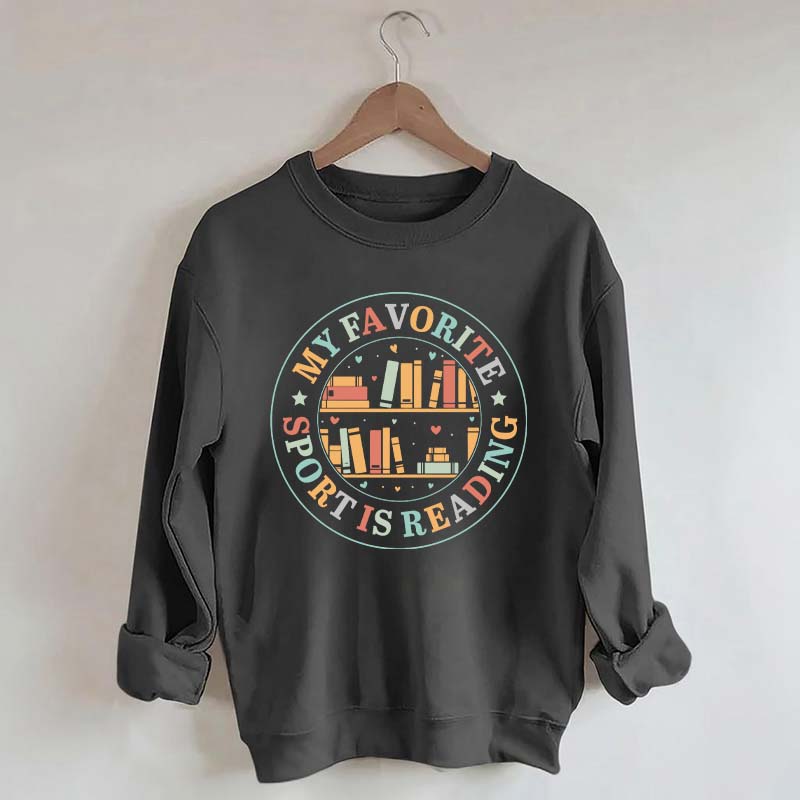 Reading Shirt My Favorite Sport Sweatshirt