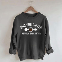 And She Lifted Heavily Ever After Coffee Sweatshirt