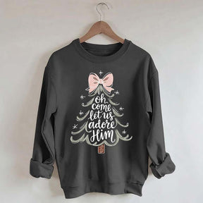 Religious Christmas Oh Come Let Us Adore Him Sweatshirt