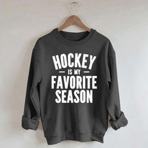 Hockey is my Favorite Season Lover Sweatshirt