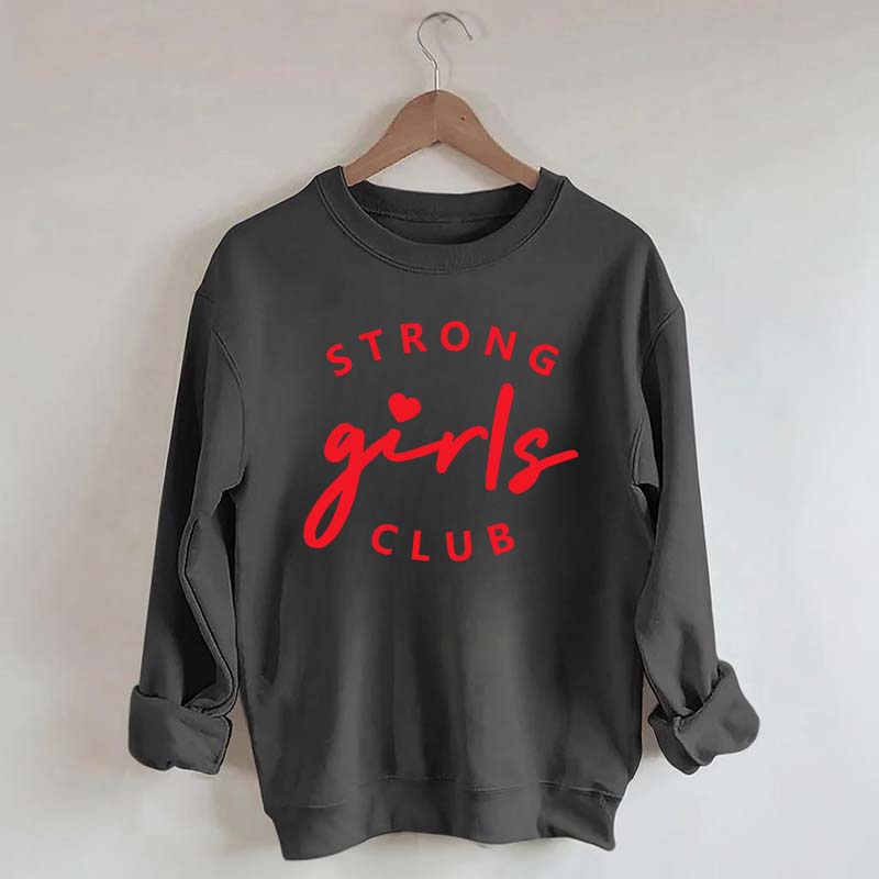 Strong Girl Club Sweatshirt