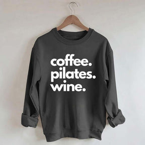 Funny Gym Coffee Pilates Wine Sweatshirt