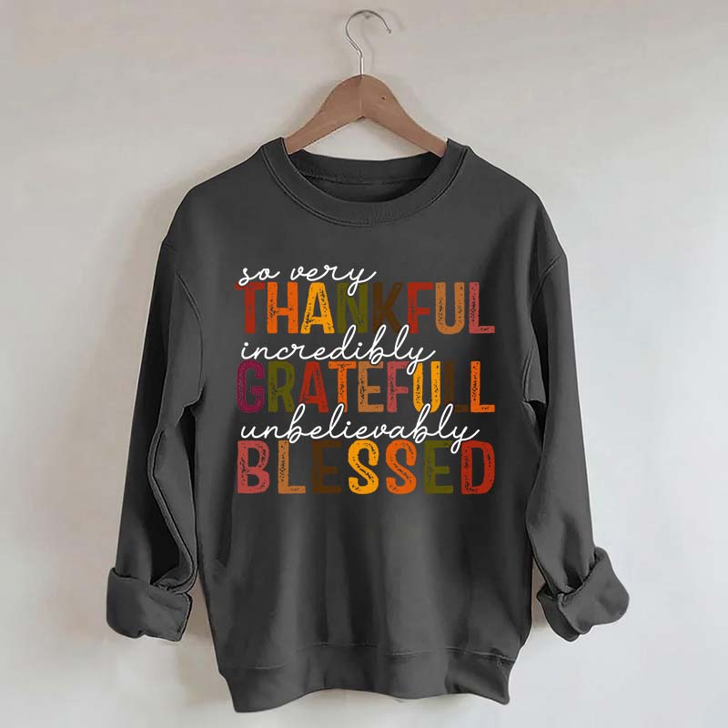 Thankful Grateful Blessed Thanksgiving Sweatshirt
