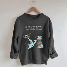 So Many Books So Little Time Pigeon Sweatshirt