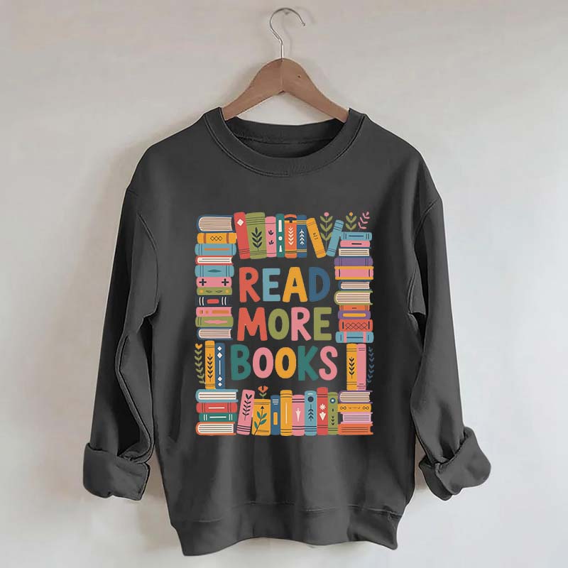 Read More Books Cute Librarian Sweatshirt