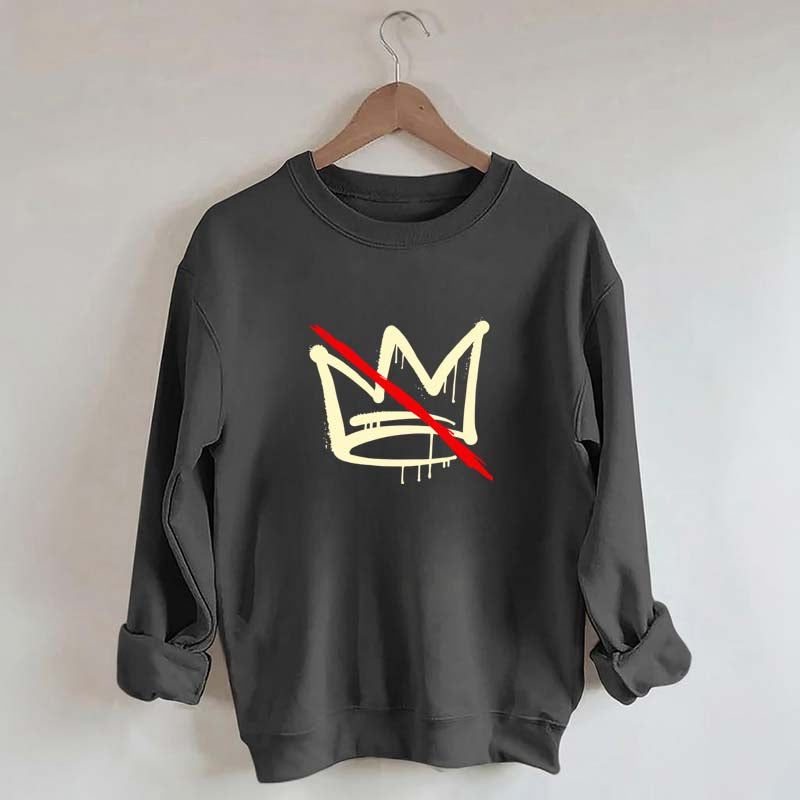 No Kings Sweatshirt