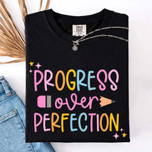 Progress Over Perfection Inspirational Teacher T-Shirt