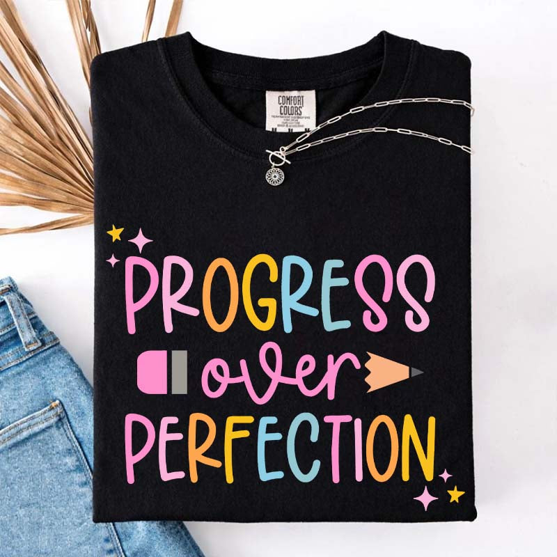 Progress Over Perfection Inspirational Teacher T-Shirt