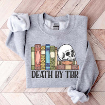 Death By TBR Books Skeleton Sweatshirt