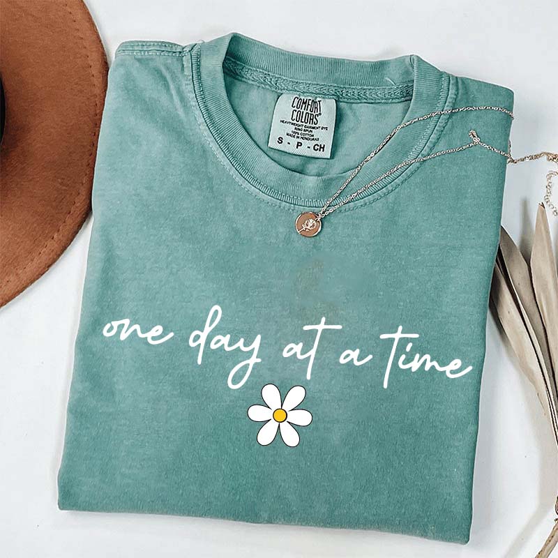 One Day at a Time Dasiy T-Shirt