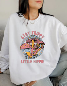 Stay Trippy Little Hippie-Pilz-Sweatshirt 