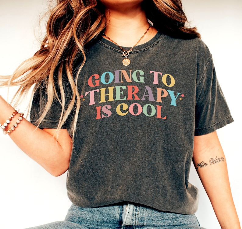 Zur Therapie zu gehen ist ein cooles Shirt. Mental Health Shirt