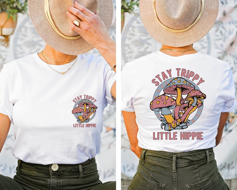 Stay Trippy Little Hippie-Hemd mit Vorder- und Rückseite, Pilz-Hemd 