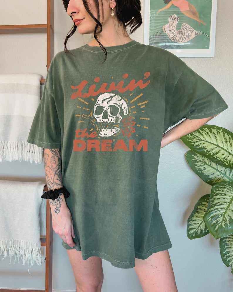 Livin' The Dream Skull Shirt T-shirt Streetwear