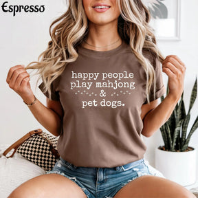 Comfort Happy People Play Mahjong&Pet Dogs T-Shirt