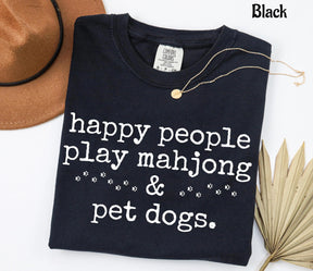 Comfort Happy People Play Mahjong&Pet Dogs T-Shirt