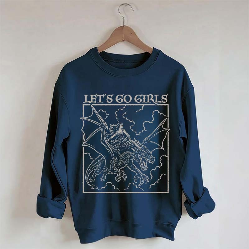 Fantasy Feminist Let's Go Girls Sweatshirt