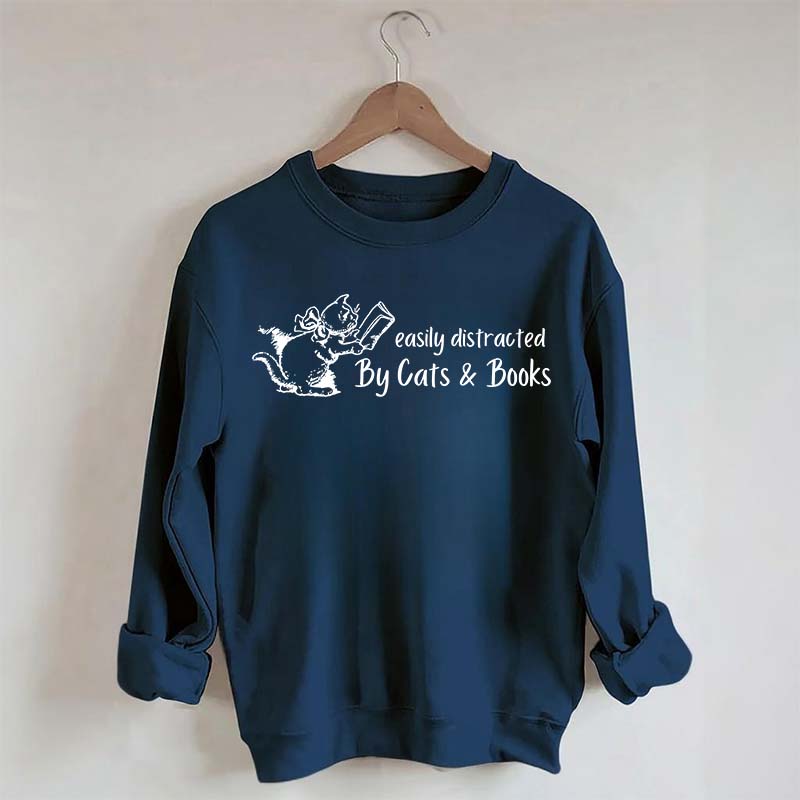 Cute Easily Distracted By Cats and Books Sweatshirt