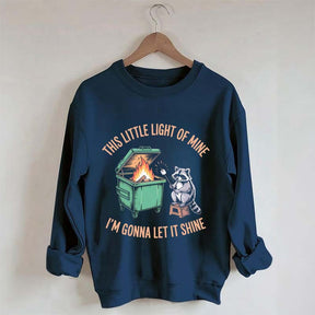 This Little Light of Mine I'm Gonna Let It Shine Racoon Sweatshirt