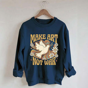 Retro Make Art Not War Sweatshirt