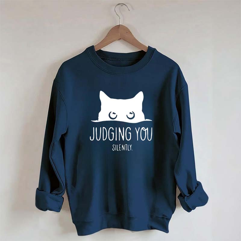 Judging You Silently Black Cat Sweatshirt