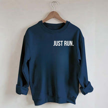 Just Run Sweatshirt