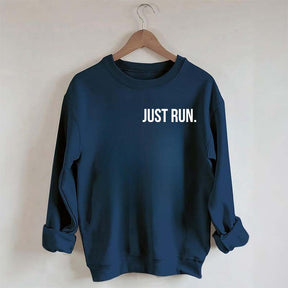 Just Run Sweatshirt